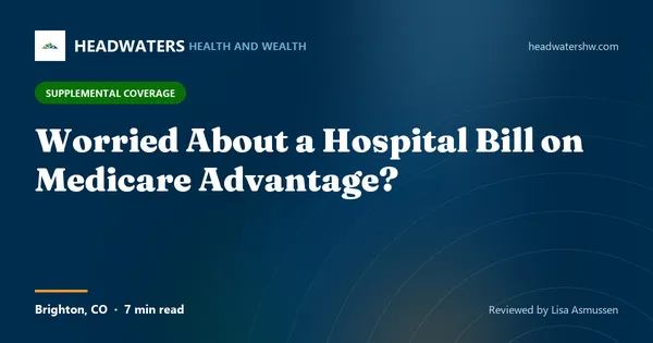 Worried About a Hospital Bill on Medicare Advantage? (article image)