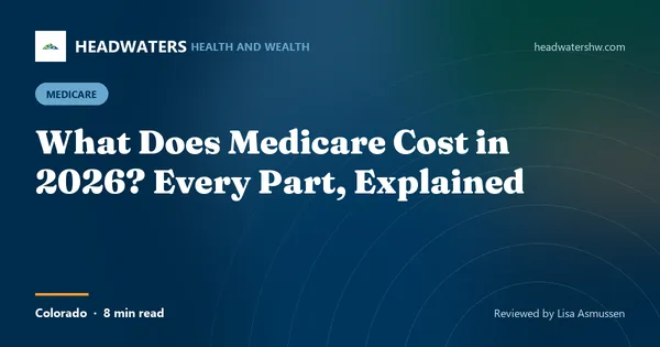 What Does Medicare Cost in 2026? Every Part, Explained (article image)