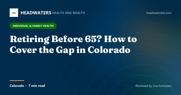 Retiring Before 65? How to Cover the Gap in Colorado (article image)